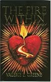 Fire Within: A True Story of Triumph Over Tragedy
