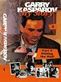 My Story Garry Kasparov, Hitting The Wall,Part 4