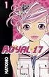 Royal 17, Tome 1 :