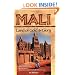 Mali: Land of Gold and Glory