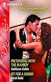 Pretending with the playboy