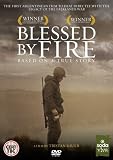 Blessed By Fire [2006] [DVD]