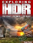 Exploring HDR: Photoshop, Photomatix...