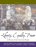 Liberty, Equality, and Power: A History of the American People (with CD-ROM)