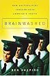 Brainwashed: How Universities Indoctrinate Americas Youth