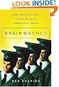 Brainwashed: How Universities Indoctrinate America's Youth