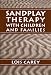 Sandplay: Therapy with Children and Families