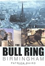 The Bull Ring, Birmingham (In Old Photographs)
