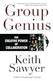 Group Genius: The Creative Power of Collaboration