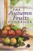 The Autumn Fruits Cookbook (Cavalier Cookbooks)