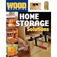 Wood Magazine: Home Storage Solutions (Wood Magazine) by  Editors of Wood Magazine and Peter J. Stephano