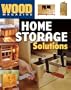 Wood Magazine: Home Storage Solutions