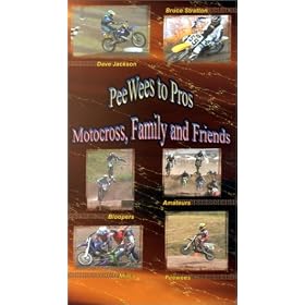 Peewees To Pros, Motocross, Family, and Friends [VHS]