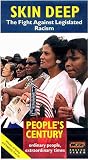 Peoples Century: Skin Deep [VHS]