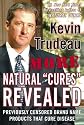 More Natural Cures Revealed: Previously Censored Brand Name Products That Cure Disease