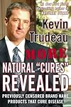 More Natural Cures Revealed: Previously Censored Brand Name Products That Cure Disease