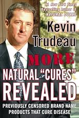 More Natural Cures Revealed: Previously Censored Brand Name Products That Cure Disease