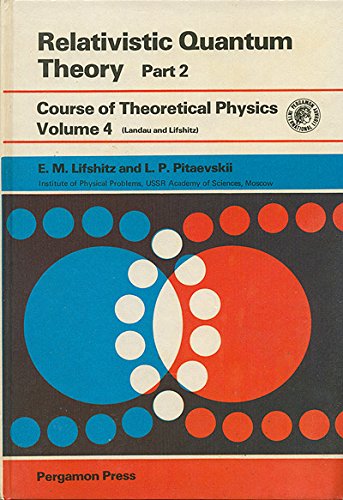 relativistic quantum theory part 2 volume 4 of course of theoretical physics