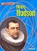 Henry Hudson (Groundbreakers) by Ruth Manning