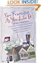 San Francisco As You Like It: 23 Tailor-Made Tours for Culture Vultures, Shopaholics, Neo-Bohemians, Famished Foodies, Savvy Natives & Everyone Else