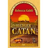 Die Siedler von Catanvon "Rebecca Gabl�"