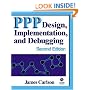 PPP Design, Implementation, and Debugging (2nd Edition)