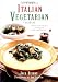 Books : The Complete Italian Vegetarian Cookbook: 350 Essential Recipes for Inspired Everyday Eating [Hardcover]