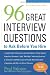 96 Great Interview Questions to Ask Before You Hire