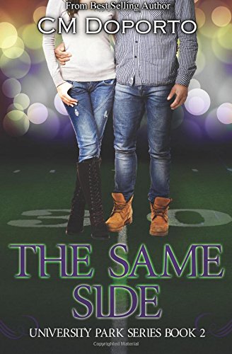 the same side book 2 the university park series volume 2