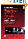 Pumping Station Design, Second Edition