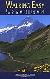 Walking Easy in the Swiss and Austrian Alps (Winter Sports)