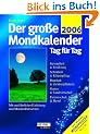Der gro�e Mondkalender 2006. Tag f�r Tag.