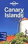 Canary Islands: Easey-to-maps. New-look guide. Comprehensive listings (Lonely Planet Country & Regional Guides)