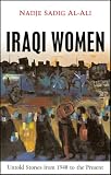 Iraqi Women: Untold Stories From 1948 to the Present