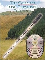 The Complete Irish Tinwhistle Tunebook (Oak Classic Pennywhistles) The Complete Irish Tinwhistle Tunebook (Oak Classic Pennywhistles)