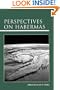 Perspectives on Habermas