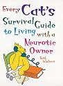 Every Cat's Survival Guide to Living With a Neurotic Owner
