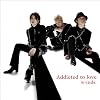 Addicted to love(�̾���A)