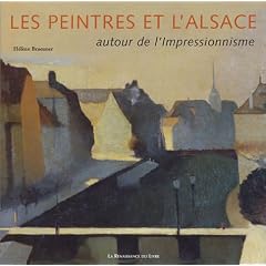 Les Peintres et l'Alsace : Autour de l'impressionnisme