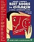 Valerie & Walter's Best Books for Children 2nd Ed : A Lively, Opinionated Guide