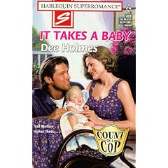 It Takes a Baby: Count on a Cop (Harlequin Superromance No. 801)