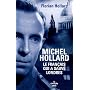 Michel Hollard : Le Fran�ais qui a sauv� Londres de Florian Hollard