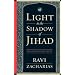 Light in the Shadow of Jihad: The Struggle for Truth