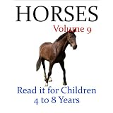 Horses (Read it book for Children 4 to 8 years)
