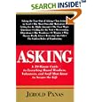 Asking: A 59-Minute Guide to Everything Board Members, Volunteers, and Staff Must Know to Secure the Gift