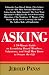 Asking: A 59-Minute Guide to Everything Board Members, Volunteers, and Staff Must Know to Secure the Gift