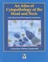 Atlas of Cytopathology of the Head and Neck: With Clinical and Histological Correlations (Hodder Arnold Publication)