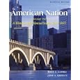  The American Nation, Volume II (11th Edition)  by Mark C. Carnes and John A. Garraty