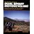 The Essential Guide to Dual Sport Motorcycling: Everything You Need to Buy, Ride, and Enjoy the World's Most Versatile Motorcycles