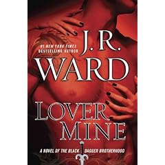Lover Mine: A Novel of the Black Dagger Brotherhood